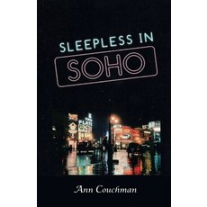 (영문도서)Sleepless In Soho Paperback, Ann Couchman, English, 9781911774259