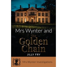 (영문도서) Mrs Wynter and The Golden Chain Paperback, Michael Terence Publishing, English, 9781800948389