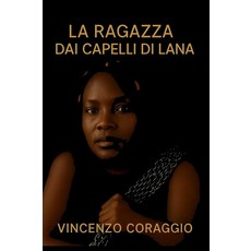 La ragazza dai capelli di lana (Italian Edition) [paperback]