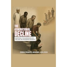 (英文圖書)The Generational Decline: Mapping the Erosion of Values in Modern Society 平裝版, Independently Published, 英文