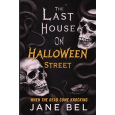 (영문도서)The Last House on Halloween Street: When The Dead Come Knocking Paperback, Publishdrive, English, 9781105934940