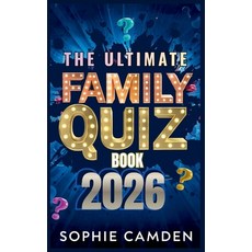(英文圖書)The Ultimate Family Quiz Book 2026: Family Trivia Fun for Every Generation - Fro... 平裝版, Independently Published, English