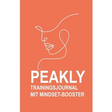 Peakly Trainingstagebuch mit Mindset Booster – Peach Design: Fitnessplaner auf 180 Seiten Workout, Peakly Trainingstagebuch mit M