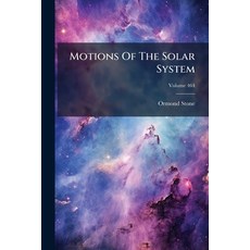 (영문도서)Motions Of The Solar System; Volume 464 Paperback, Nabu Press, English, 9781272921378