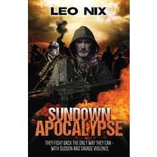 (영문도서) Sundown Apocalypse Paperback, Next Chapter, English, 9784867518144