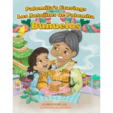 (영문도서) Palomita's Cravings Los Antojitos de Palomita: Buñuelos Paperback, Paloma Latina Books, English, 9781737111900