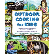 (영문도서) Outdoor Cooking for Kids: The Essential Culinary Guide to Increasing Confidence... Paperback, Falcon Press Publishing, English, 9781493084708