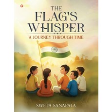(영문도서)The Flags Whisper Paperback, Orangebooks Publication, English, 9789374269046
