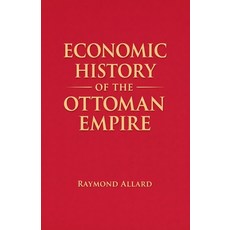 (영문도서)Economic History of the Ottoman Empire Paperback, Colloquium Verlag, English, 9798233241796