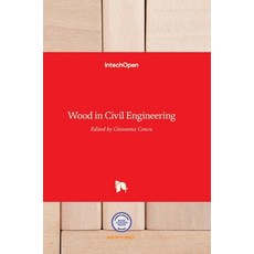 (영문도서) Wood in Civil Engineering Hardcover, Intechopen, English, 9789535129851