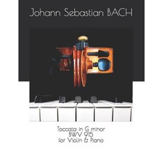 (영문도서) Toccata in G minor BWV 915 for Violin & Piano Paperback, Independently Published, English, 9798766039105