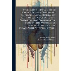 (영문도서)Studies of the Influence of Various Dietary Conditions on Physiological Resistan... Paperback, Hutson Street Press, English, 9781025171296