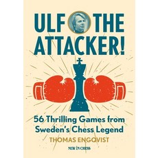 (英文圖書)Ulf - The Attacker: 56 Thrilling Games from Sweden's Chess Legend 平裝版, New in Chess, 英文