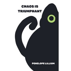 (英文圖書)Chaos is Triumphant 平裝版, Penelope Lillium, English