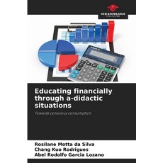 (英文圖書)Educating financially through a-didactic situations 平裝版, Our Knowledge Publishing, 英文