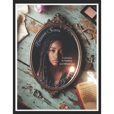 (英文圖書)Unseen Scars: A Journey to Healing and Wholeness 平裝版, Independently Published, 英文