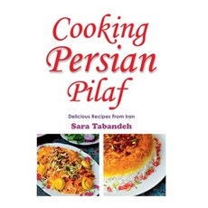 (영문도서) Cooking Persian Pilaf Paperback, Independently Published, English, 9798851670497