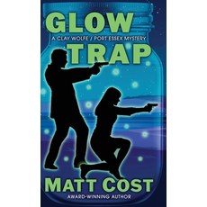 (영문도서)Glow Trap Hardcover, Encircle Publications, LLC, English, 9781645995913