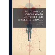 (영문도서)Medizinisches Vademekum In Deutscher Und Englischer Sprache Paperback, Hutson Street Press, English, 9781024550450