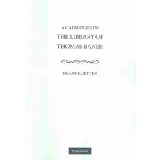 A Catalogue of the Library of Thomas Baker, Cambridge University Press
