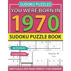 You Were Born 1970: Sudoku Puzzle Book: Sudoku Puzzle Book for Seniors Adults and All Other Puzzle F... Paperback, Independently Published, English, 9798743329649