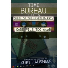 (영문도서)The Queen of The Unveiled Path: Case File: TDG-512B Paperback, Independently Published, English, 9798274999670