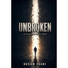 (영문도서)Unbroken Paperback, Yaghi.Net, English, 9798950300103
