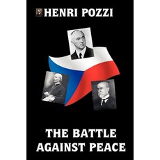 (영문도서) The Battle Against Peace Paperback, Lulu.com, English, 9781008941588