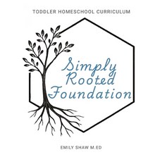 (영문도서)Simply Rooted Foundation: Toddler Homeschool Curriculum Paperback, Independently Published, English, 9798299421958