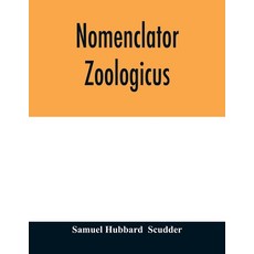(영문도서) Nomenclator zoologicus. An alphabetical list of all generic names that have bee... Paperback, Alpha Edition, English, 9789354011528