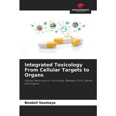 (英文圖書)Integrated Toxicology From Cellular Targets to Organs 平裝版, Our Knowledge Publishing, 英文