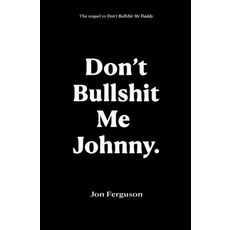 (영문도서) Don't Bullshit Me Johnny Paperback, Huge Jam, English, 9781916604247