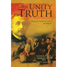 (영문도서) The Unity of Truth Paperback, Xlibris Us, English, 9798369412480