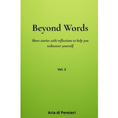 (英文圖書)Beyond Words: Short stories with reflections to help you rediscover yourself 平裝版, Independently Published, 英文