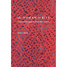 (영문도서)The Human in Bits: Graphical Computers Black Abstractions Paperback, Duke University Press, English, 9781478032090