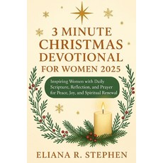 (영문도서)3 Minute Christmas Devotional for Women 2025: Inspiring Women with Daily Scriptu... Paperback, Independently Published, English, 9798265304322