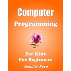 Computer Programming For Kids For Beginners. Paperback, Independently Published, English, 9798698803805