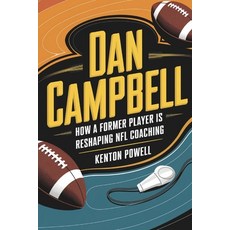 (영문도서) Dan Campbell: How a Former Player is Reshaping NFL Coaching Paperback, Independently Published, English, 9798312342536