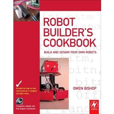 Robot Builder's Cookbook: Build and Design Your Own Robots, Butterworth-Heinemann