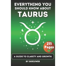 (영문도서)The Taurus Book: Everything You Should Know About Tauruses: A Guide to Clarity a... Paperback, Independently Published, English, 9798315626404