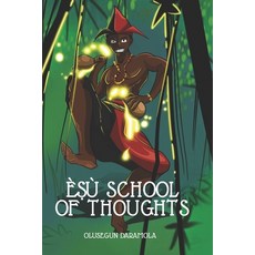 (영문도서) ÈṢù School of Thoughts Paperback, Independently Published, English, 9798857850954