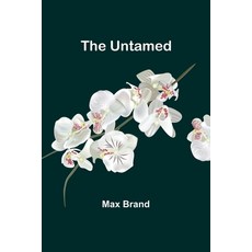(영문도서) The Untamed Paperback, Alpha Edition, English, 9789362515117