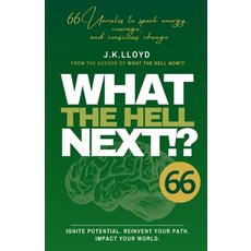 (영문도서)What The Hell Next!?: 66 Unrules to spark energy courage and conscious change Paperback, What the Hell Series, English, 9780646732503