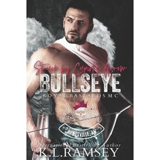 (영문도서) Bullseye: Struck by Cupid's Arrow Paperback, Independently Published, English, 9798376993255
