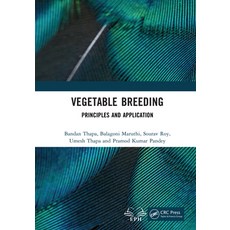 (영문도서)Vegetable Breeding: Principles and Application Hardcover, CRC Press, English, 9781041331292 CRC Press, English, 9781041331292
