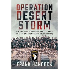 (영문도서)Operation Desert Storm: How Two Young Intelligence Analysts and an Infantry Batt... Hardcover, Pen & Sword Military, English, 9781036130435