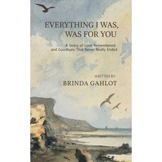 (英文圖書)Everything I Was Was For You: A Story of Love Remembered and Goodbyes That Nev... 平裝版, Notion Press, 英文