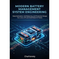 (영문도서)Modern Battery Management System Engineering: State Estimation Cell Balancing ... Paperback, Independently Published, English, 9798198110229