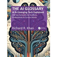 (外文書)The AI Glossary: AI and Emerging Tech Explained - 256 Key Concepts for Students ... Paperback, CRC Press, English