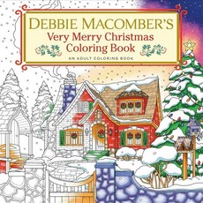 Debbie Macomber's Very Merry Christmas Coloring Book: An Adult Coloring Book, Ballantine Books